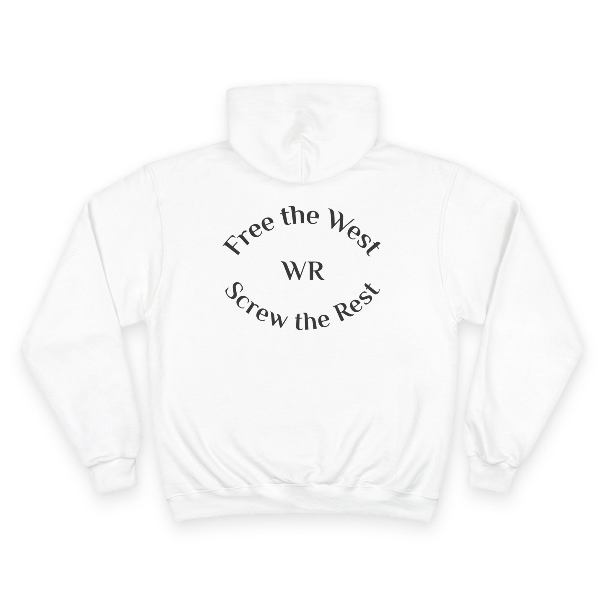 Free the West, Screw the Rest Champion Hoodie